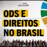 Agenda 2030 e os ODS: Como se relacionam com os nossos direitos? | Direito ao Desenvolvimento